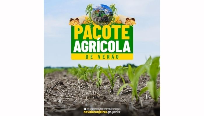 Nova Laranjeiras - Estão abertas as inscrições para o Pacote Agrícola 2022/2023